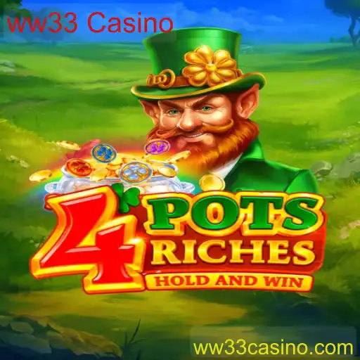Descubra o emocionante mundo de 4potsriches no WW33 Casino