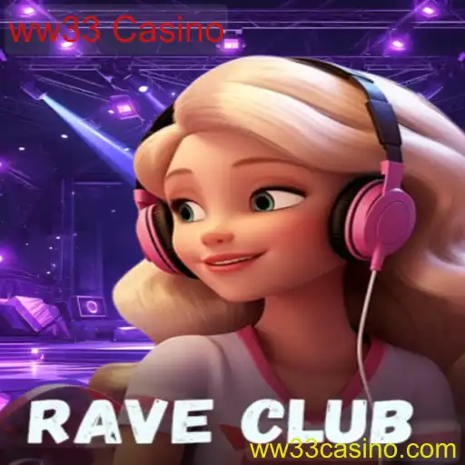 Explorando o Mundo Vibrante de RaveClub no ww33 Casino
